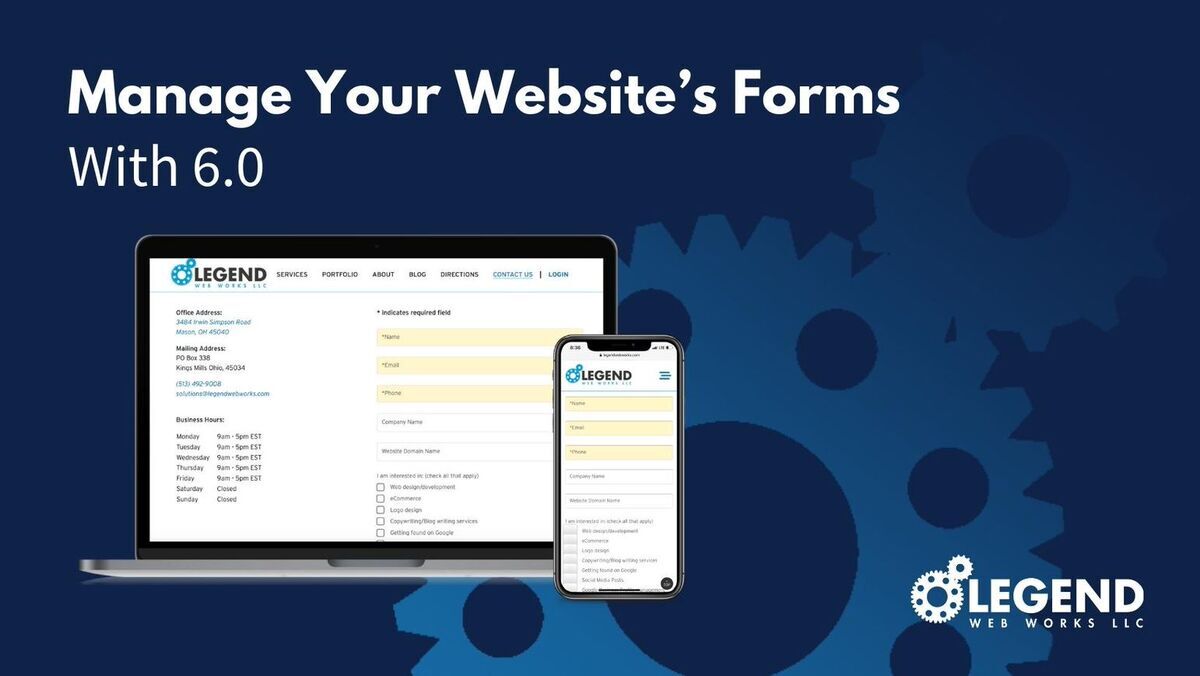 A laptop and mobile device can now manage your websites forms on 6.0